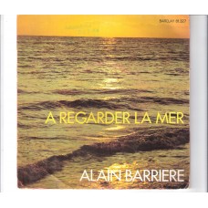 ALAIN BARRIERE - A regarder la mer